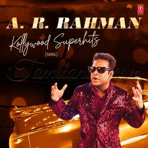 A.R. Rahman Kollywood Superhits (2025) (A.R. Rahman)